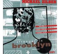 Zilber, Michael - Stranger in Brooklyn
