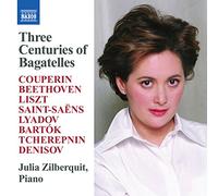 Zilberquit, Julia – Three Centuries of Bagatelles – CD – Import – NAXOS