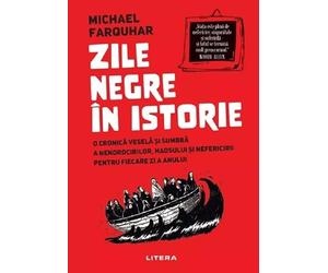 Zile negre in istorie - Michael Farquhar, Editie in limba romana