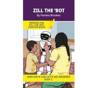 Zill the 'Bot: Short Decodable Books Prepare Students for Reading DOG ON A LOG Decodable Chapter Books. For Beginning Readers and Students with Dyslexia. (Step 2-Floss Rule-Double f, l, s, z)