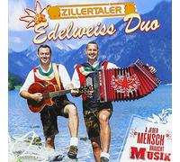 Zillertaler Edelweiss Duo - A Jeder Mensch Braucht Musik