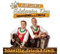 Zillertaler Edelweiss Duo - Schneidig,Frisch & Frech