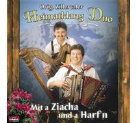 Zillertaler Heimatklang Duo,O. - Mit a Ziacha und a Harf'N