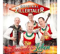 Zillertaler,Original - Freunde Für'S Leben