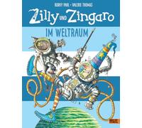 Zilly et Zingaro – Dans l'espace : album illustré en couleurs – Beltz