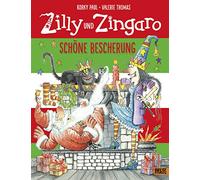 Zilly und Zingaro – Schöne Bescherung : Vierfarbiges Bilderbuch – Beltz