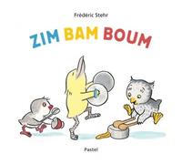Zim bam boum tout carton - Frédéric Stehr - Pastel-Ecole Des Loisirs - relié - Album éveil dès la naissance