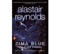 Zima Blue And Other Stories Alastair Reynolds (Auteur)