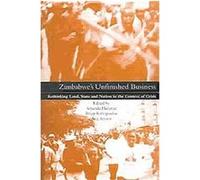 Zimbabwe's Unfinished Business Amanda Hammar (Auteur)