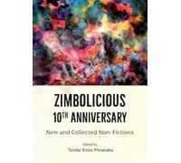 Zimbolicious 10 th Anniversary Anthology: New and Collected Non-Fictions