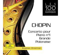 Zimerman, Kristian - Concerto pour piano n°1 / Grande polonaise (Coll.les 100 classiques)