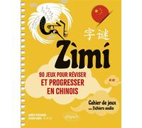 Zìmí - 90 jeux pour réviser et progresser en chinois Cahier avec fichiers audio - A1-A2 - Agnès Peschard - Ellipses - ebook (ePub) - Méthode de langue