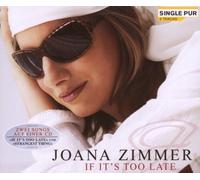 Zimmer,Joana - If It's Too Late [Import]