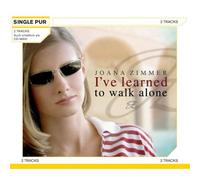 Zimmer,Joana - I'Ve Learned to Walk Alone (2 - Track)