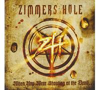 Zimmers Hole - When You Shouting at The Devil We Were in