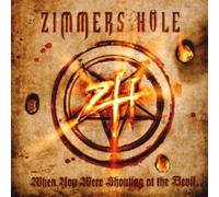 Zimmers Hole - When You Were Shouting..