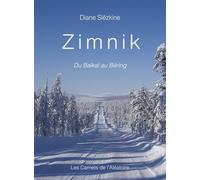 Zimnik Du Baïkal au Béring - Diane Slëzkine - Les Carnets De L'aleatoire - broché - Récit