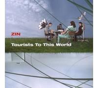 Zin - Tourists to This World [Import]