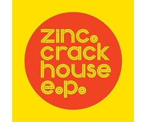 Zinc - Zinc-Crack House E.P.