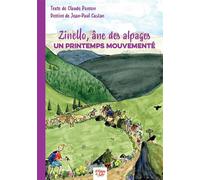 Zinello, âne des alpages T3 Un printemps mouvementé - Claude Ponson - La Fontaine De Siloe - broché - Roman cadet