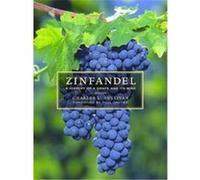 Zinfandel, California Studies in Food and Culture Charles L. Sullivan (Auteur)