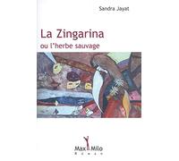 Zingarina ou l'herbe sauvage