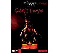 Zingaro - Cabaret Equestre