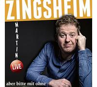 Zingsheim,Martin - Aber Bitte mit Ohne