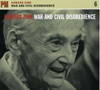 Howard Zinn - War and Civil Disobedience