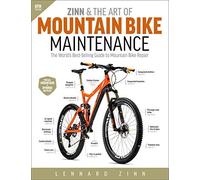 Zinn the Art of Mountain Bike Maintenance by Lennard Zinn Lennard Zinn (Auteur)