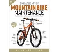 Zinn the Art of Mountain Bike Maintenance by Lennard Zinn Lennard Zinn (Auteur)