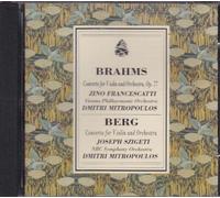 Zino Francescatti - Brahms: Violin Concerto op. 77 / Berg: Violin Concerto