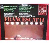 Zino Francescatti Violin - Eugene Ormandy Conducts Philadelphia Orchestra, The / Dimitri Mitropoulos Conducts New York Philharmonic Orchestra, The / Niccolò Paganini , Camille Saint-Saëns - Paganini: Concerto No. 1 in D Major, Op. 6 / Saint-Saens: Concerto No. 3 in B Minor, Op. 61