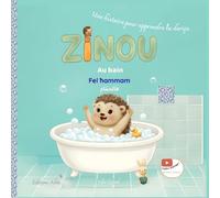 Zinou - Au bain (Fel hammam): Apprendre la darija (arabe marocain) dès 2 ans - Livre enfant bilingue français darija avec vidéo
