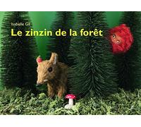 Zinzin de la foret (Le)