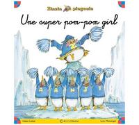 Zinzin Pingouin Tome 2 - Une Super Pom-Pom Girl