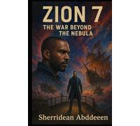 ZION 7: The War Beyond the Nebula