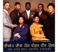 Zion Hill Gospel Singers - God's Got His Eyes on You