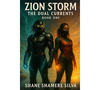 Zion Storm: The Dual Currents - Book One: Beginning of the Aether Saga