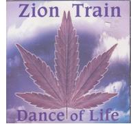Zion Train - for Your Dance of Life