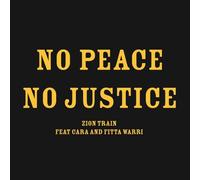 Zion Train - No Peace No Justice Ep