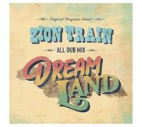 ZION TRAIN - ZION TRAIN ALL DUB MIX DREAM LAND