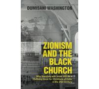 Zionism and The Black Church: Why Standing with Israel Will be a Defining Issue for Christians of Color in the 21st Century