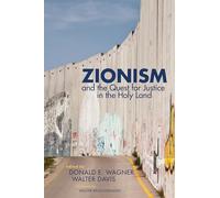 Zionism and the Quest for Justice in the Holy Land
