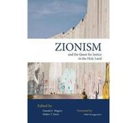 Zionism and the Quest for Justice in the Holy Land - [Version Originale] Donald E Wagner, Walter T Davis (Auteur)
