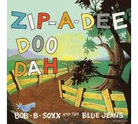 Bob B. Soxx and the Blue Jeans Zip-A-Dee-Doo-Dah (Vinyl)