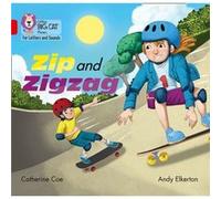 Zip and Zigzag by Catherine Coe Catherine Coe, Collins Big Cat (Auteur)