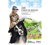 Zip, chien de berger: Récit d'une aventure pastorale