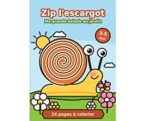 Zip l'escargot ma grande balade au jardin