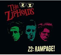 Zipheads, the - Z2:Rampage